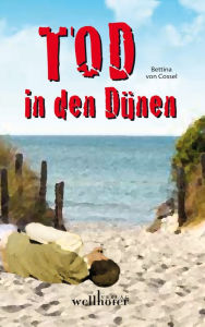 Title: Tod in den Dünen: Ostfrieslandkrimi, Author: Bettina von Cossel