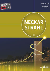 Title: Neckarstrahl: Heidelberg Krimi, Author: Eberhard Malwitz