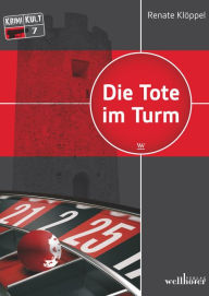 Title: Die Tote im Turm: Freiburg Krimi, Author: Renate Klöppel