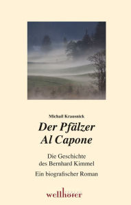 Title: Der Pfälzer Al Capone, Author: Michail Krausnick