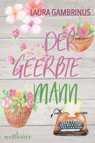 Title: Der geerbte Mann: Liebesroman, Author: Laura Gambrinus