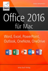 Title: Office 2016 für Mac, Author: Anton Ochsenkühn