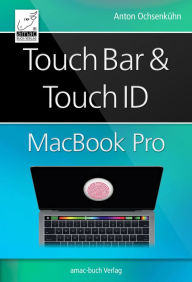 Title: Touch Bar und Touch ID beim MacBook Pro, Author: Anton Ochsenkühn