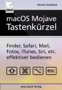 macOS Mojave - Tastenkürzel: Finder, Safari, Mail, Fotos, iTunes, Siri, etc. effektiver bedienen