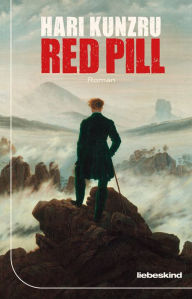 Title: Red Pill (German Edition), Author: Hari  Kunzru
