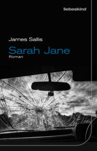Title: Sarah Jane: Roman, Author: James Sallis