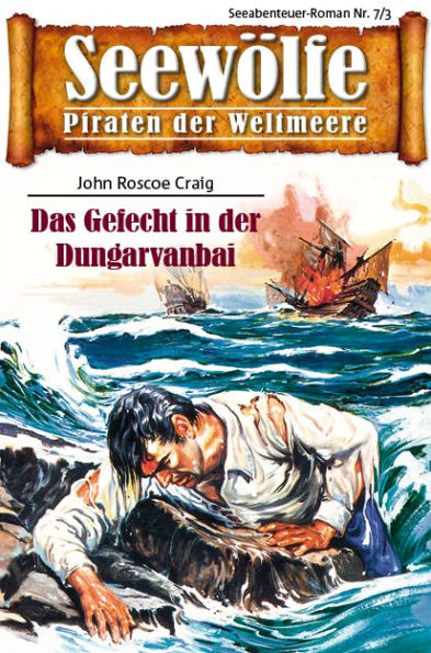 Seewölfe - Piraten der Weltmeere 7/III: Das Gefecht in der Dungarvanbai