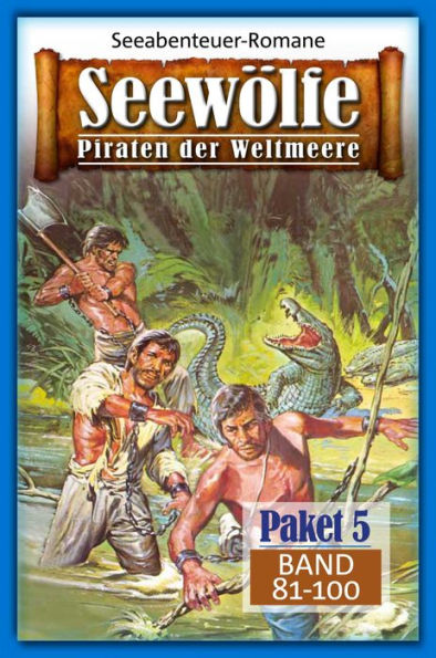 Seewölfe Paket 5: Seewölfe - Piraten der Weltmeere, Band 81 bis 100