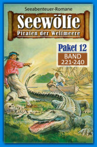 Title: Seewölfe Paket 12: Seewölfe - Piraten der Weltmeere, Band 221 bis 240, Author: Fred McMason