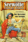 Seewölfe - Piraten der Weltmeere 227: Der Herrscher von Tortuga