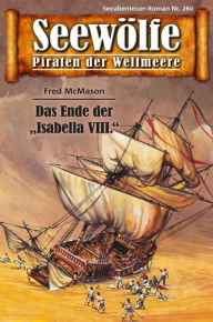 Title: Seewölfe - Piraten der Weltmeere 260: Das Ende der 