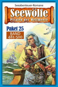 Title: Seewölfe Paket 25: Seewölfe - Piraten der Weltmeere, Band 481 bis 500, Author: Burt Frederick