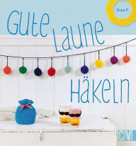 Title: Gute-Laune-Häkeln, Author: Rosa P.