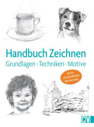 Title: Handbuch Zeichnen: Grundlagen,Techniken, Motive, Author: Christophorus Verlag GmbH & Co. KG
