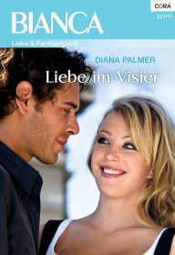 Title: Liebe im Visier, Author: Diana Palmer