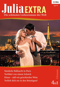 Title: Julia Extra Band 0354: Verlieb dich nie in den Bräutigam! / Verführt von einem Scheich / Küsse - süß wie griechischer Wein / Sinnliche Ballnacht in Paris /, Author: Abby Green