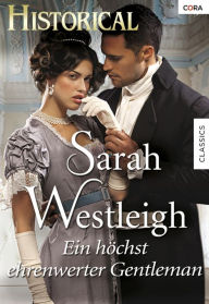 Title: EIN HÖCHST EHRENWERTER GENTLEMAN, Author: Sarah Westleigh