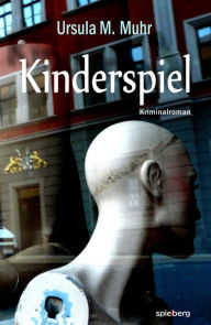 Title: Kinderspiel, Author: Ursula M. Muhr