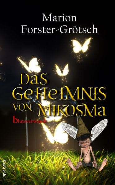 Das Geheimnis von Mikosma: Blutsverwandt