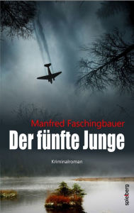 Title: Der fünfte Junge, Author: Manfred Faschingbauer