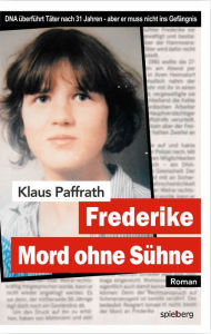 Title: Frederike: Mord ohne Sühne, Author: Klaus Paffrath