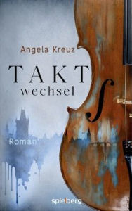 Title: Taktwechsel, Author: Angela Kreuz
