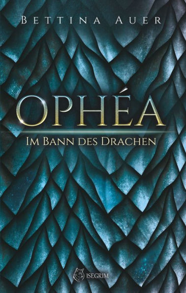 Ophéa - Im Bann des Drachen