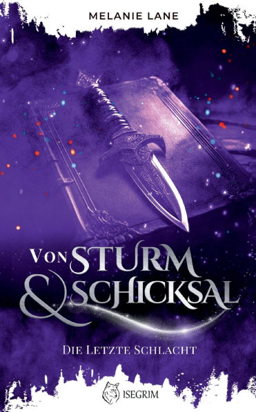 Von Sturm & Schicksal: Die letzte Schlacht