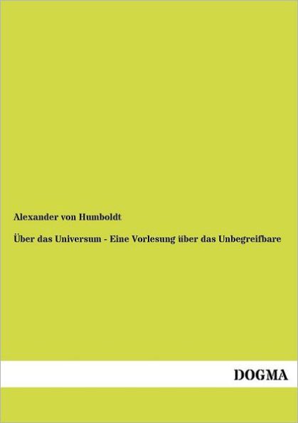 ï¿½ber das Universum - Eine Vorlesung ï¿½ber das Unbegreifbare