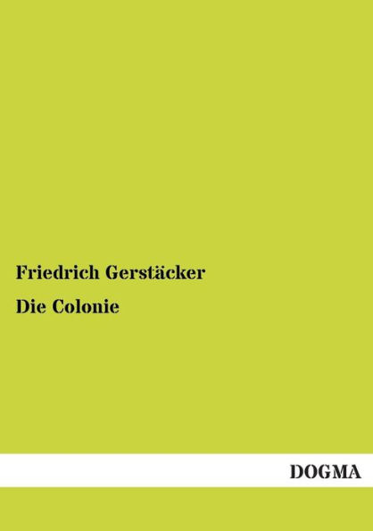 Die Colonie