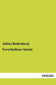 Title: Verschollene Inseln, Author: Julius Rodenberg