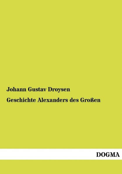 Geschichte Alexanders des Groï¿½en