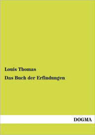 Title: Das Buch der Erfindungen, Author: Louis Thomas