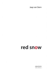 Title: Red Snow: Das Böse kann jäh erwachen..., Author: Jaap van Stern