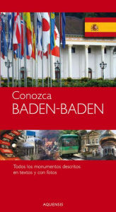 Title: Conozca - Baden-Baden - Stadtführer Baden-Baden: Todos los monumentos descritos en textos y con fotos, Author: Manfred Söhner