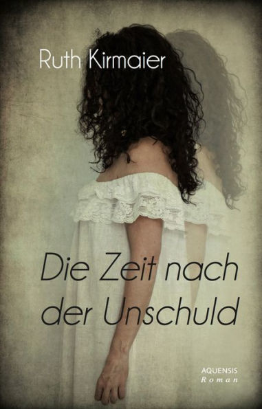 Die Zeit nach der Unschuld