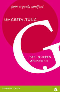 Title: Umgestaltung des inneren Menschen, Author: John Loren Sandford