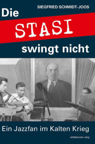 Title: Die Stasi swingt nicht, Author: Northern Room