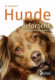 Title: Hunde erforscht - für die Praxis erklärt, Author: Bo Söderström