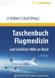 Title: Taschenbuch Flugmedizin und ärztliche Hilfe an Bord: 2. Auflage, Author: Uwe Stüben