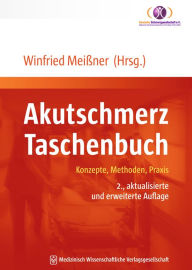 Title: Akutschmerz Taschenbuch: Konzepte, Methoden, Praxis, Author: Winfried Meißner