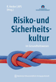 Title: Risiko- und Sicherheitskultur im Gesundheitswesen, Author: Ruth Hecker