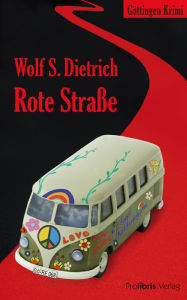 Title: Rote Straße, Author: Wolf S. Dietrich