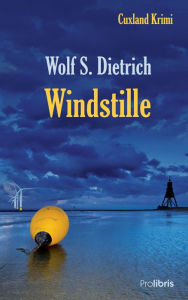 Title: Windstille, Author: Wolf S. Dietrich