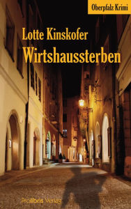 Title: Wirtshaussterben, Author: Lotte Kinskofer