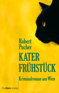 Title: Katerfrühstück: Wien-Krimi, Author: Robert Pucher