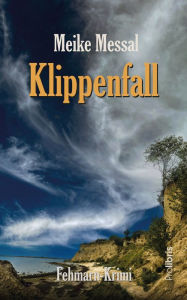 Title: Klippenfall: Fehmarn-Krimi, Author: Meike Messal