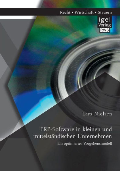 ERP-Software in kleinen und mittelstï¿½ndischen Unternehmen: Ein optimiertes Vorgehensmodell