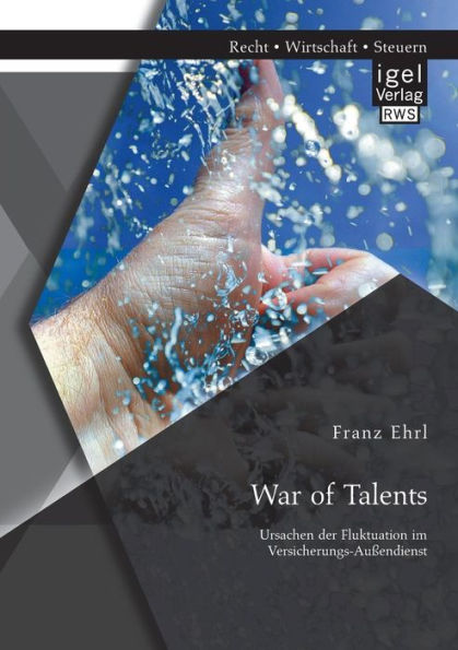 War of Talents: Ursachen der Fluktuation im Versicherungs-Auï¿½endienst