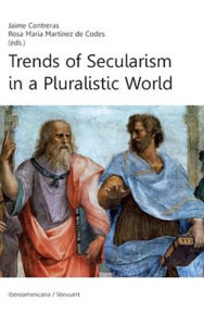 Title: Trends of Secularism in a Pluralistic World, Author: Jaime Contreras
